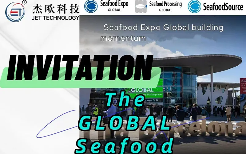Join JET Technology at Seafood Expo Global 2026 in Barcelona!